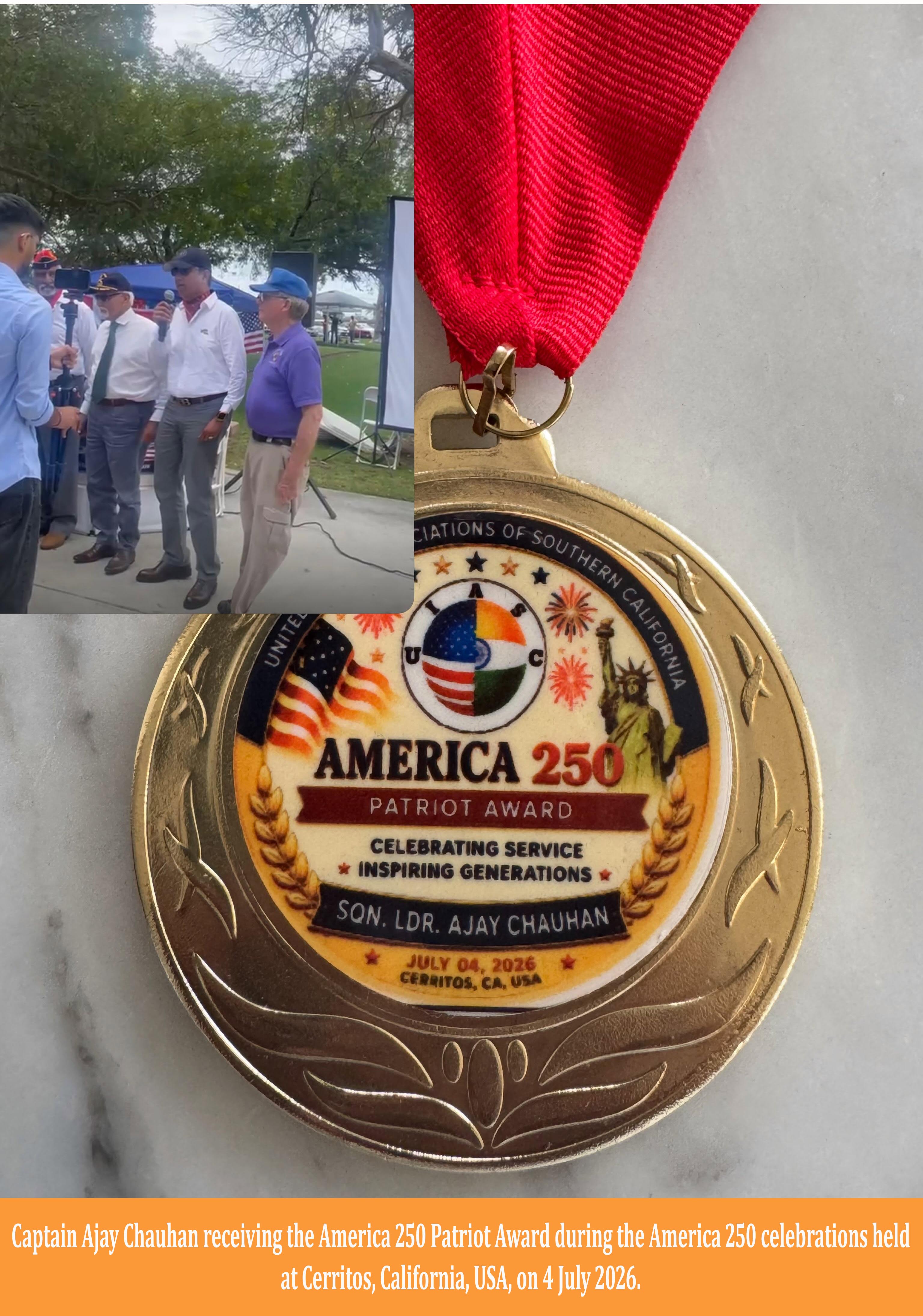 Captain Ajay Chauhan receiving America 250 Patriot Award in Cerritos California USA on Independence Day 2026